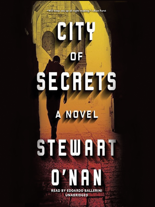 Title details for City of Secrets by Stewart O'Nan - Wait list
